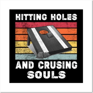 Hitting Holes And Crushing Souls Funny Cornhole Men Women Posters and Art